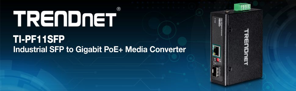 TRENDnet TI-PF11SFP Hardened Industrial SFP to Gigabit PoE+ Converter